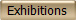Exhibitions